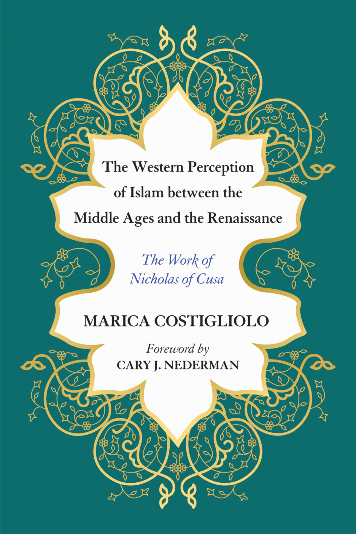 The Western Perception Of Islam Between The Middle Ages And The Renaissance Marica Costigliolo