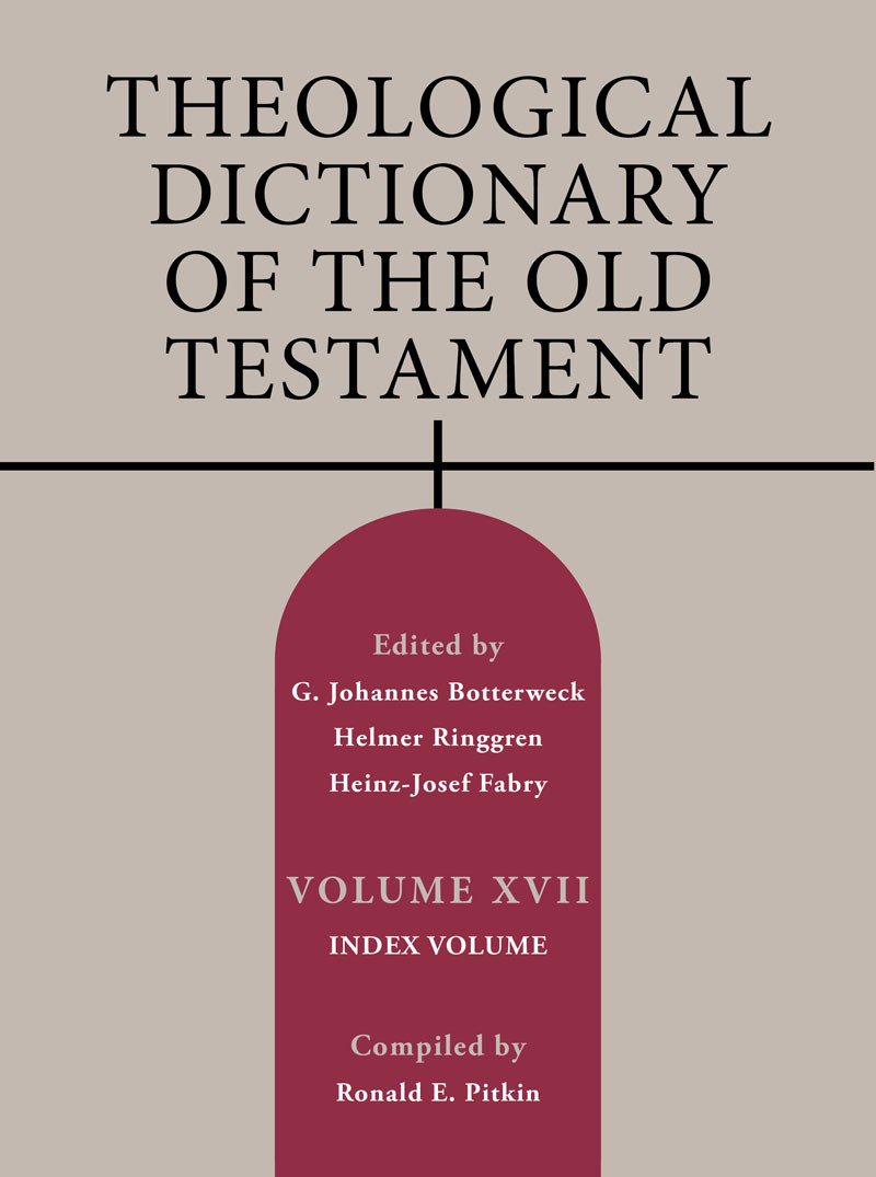 Theological Dictionary Of The Old Testament Volume Xvii G Johannes Botterweckhelmer Ringgrenheinzjosef Fabryronald E Pitkin