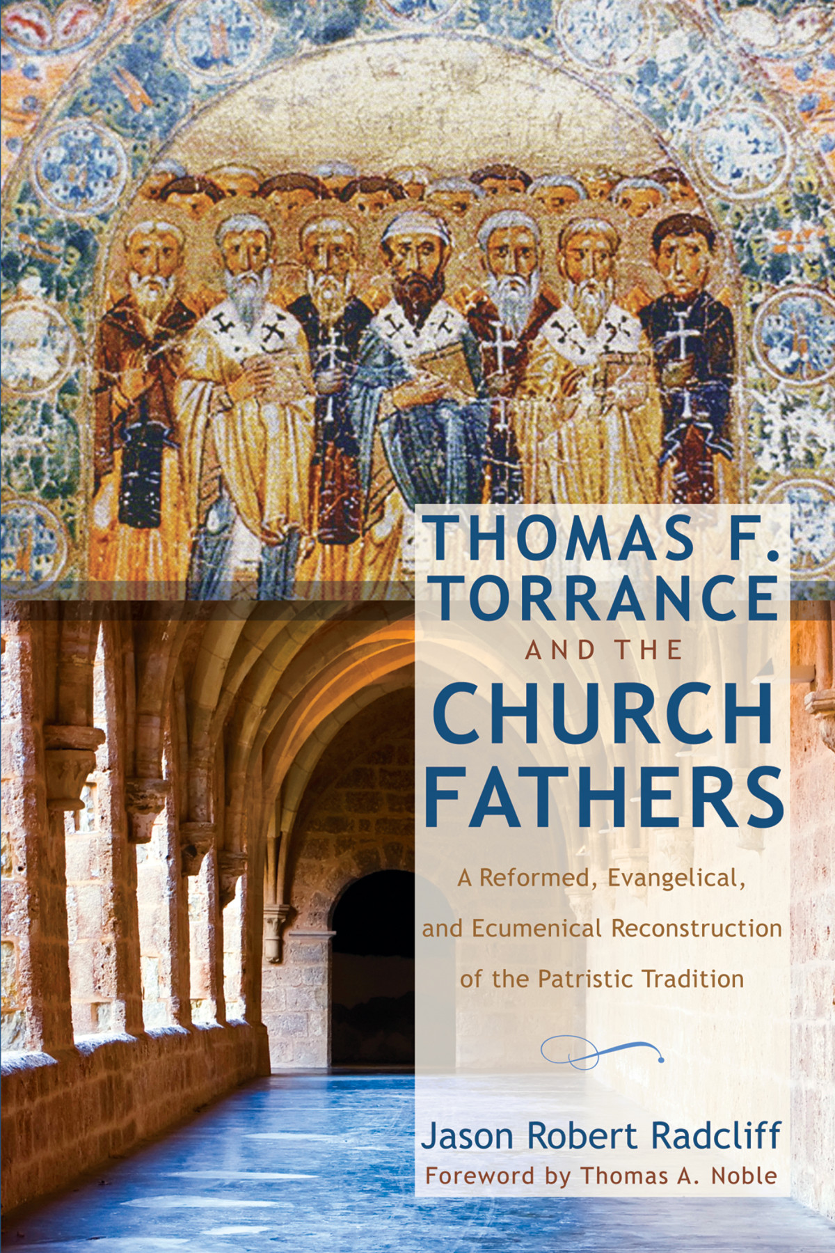 Thomas F Torrance And The Church Fathers Jason R Radcliff