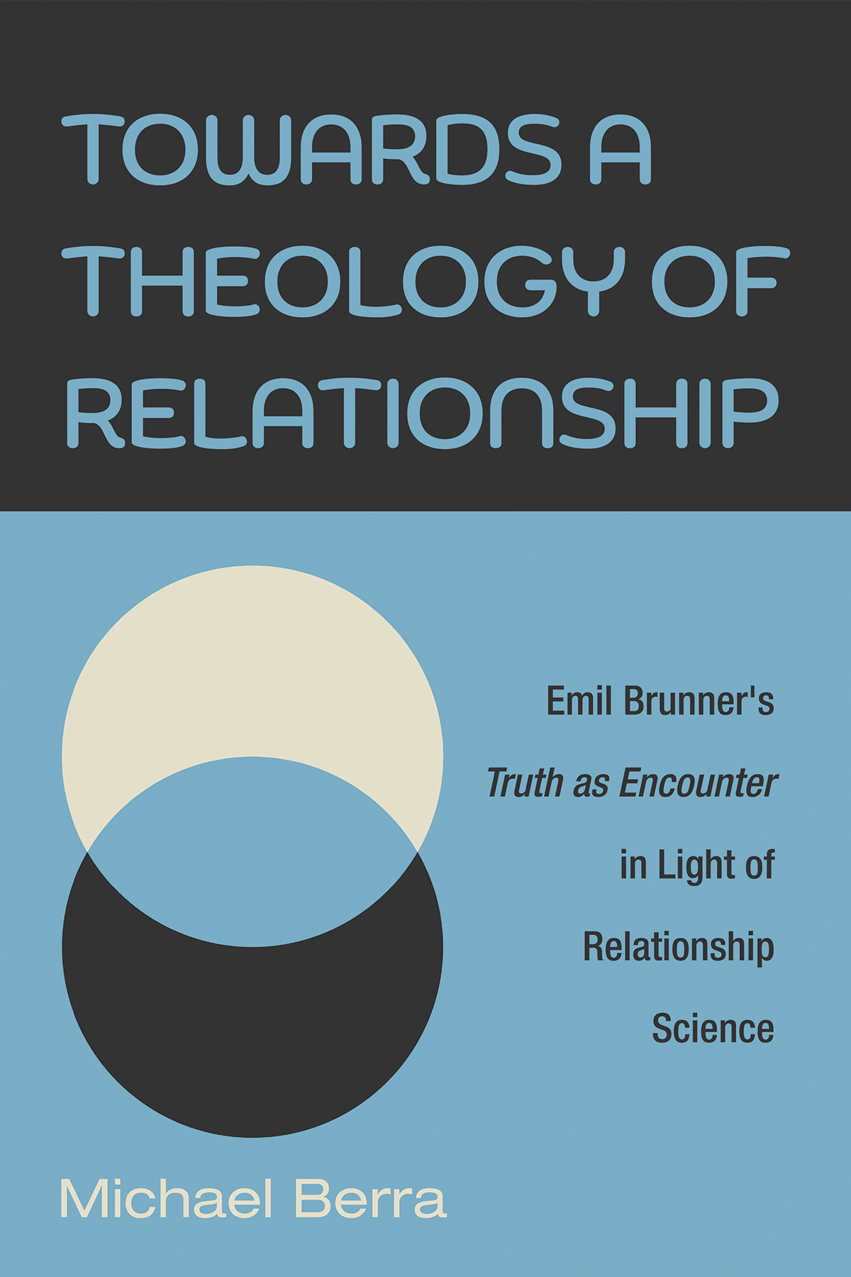 Towards A Theology Of Relationship Michael Berra