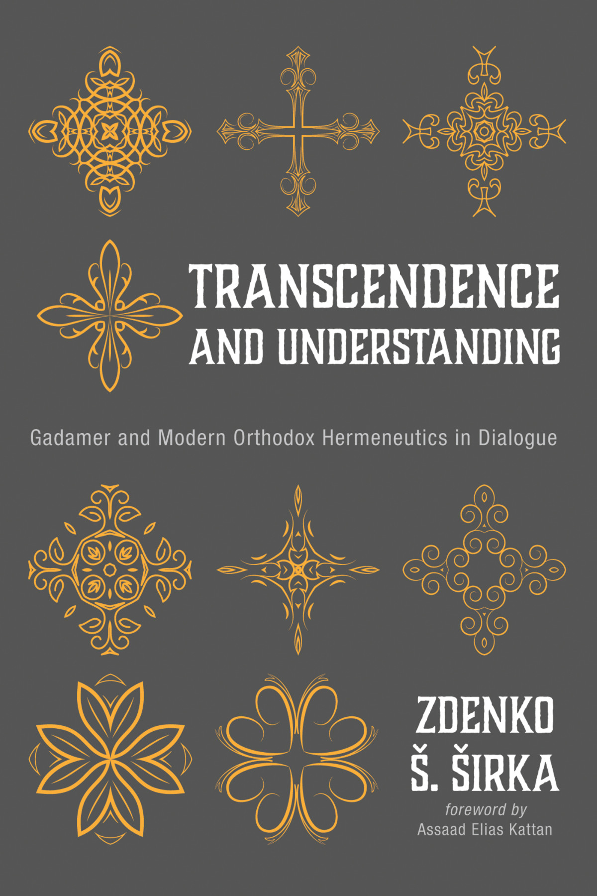 Transcendence And Understanding Zdenko S Sirka