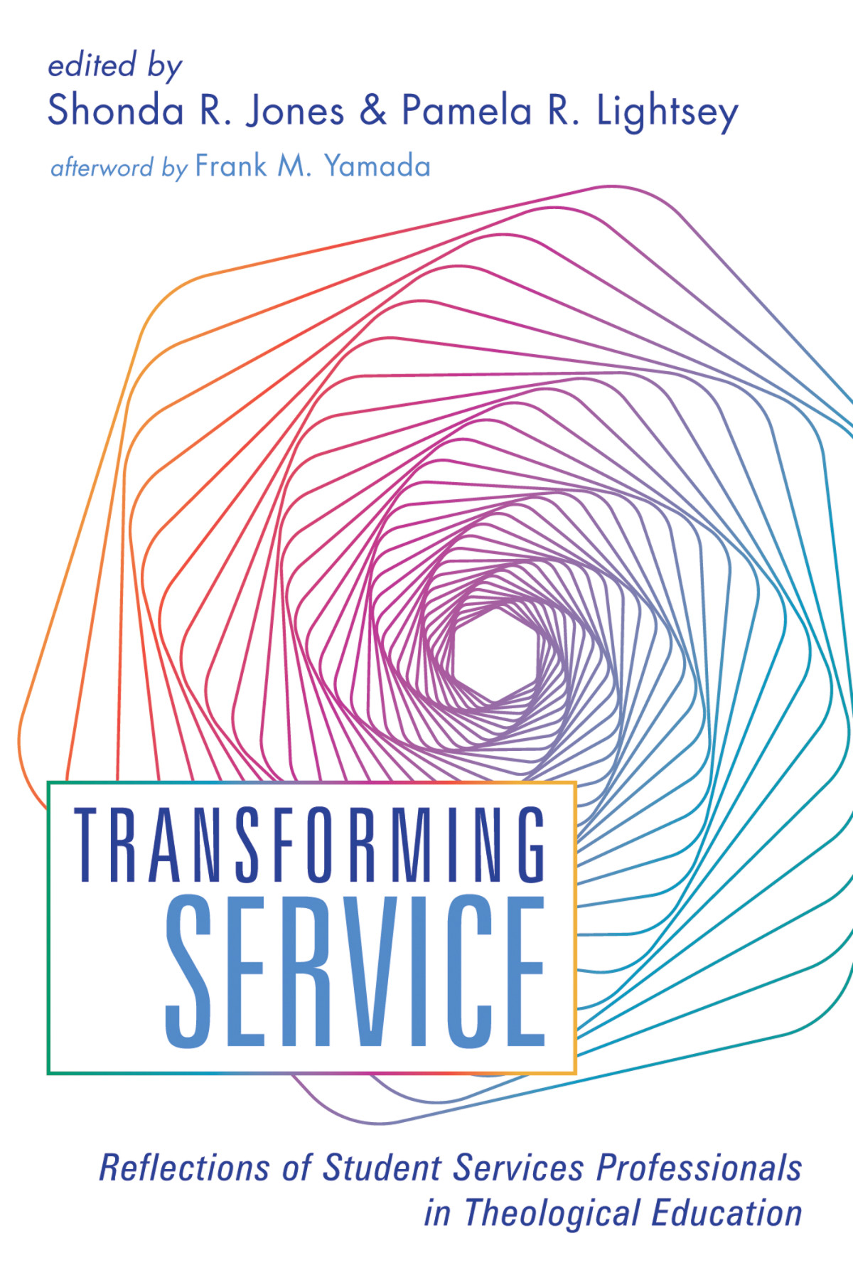 Transforming Service Dr Shonda R Jonespamela R Lightsey