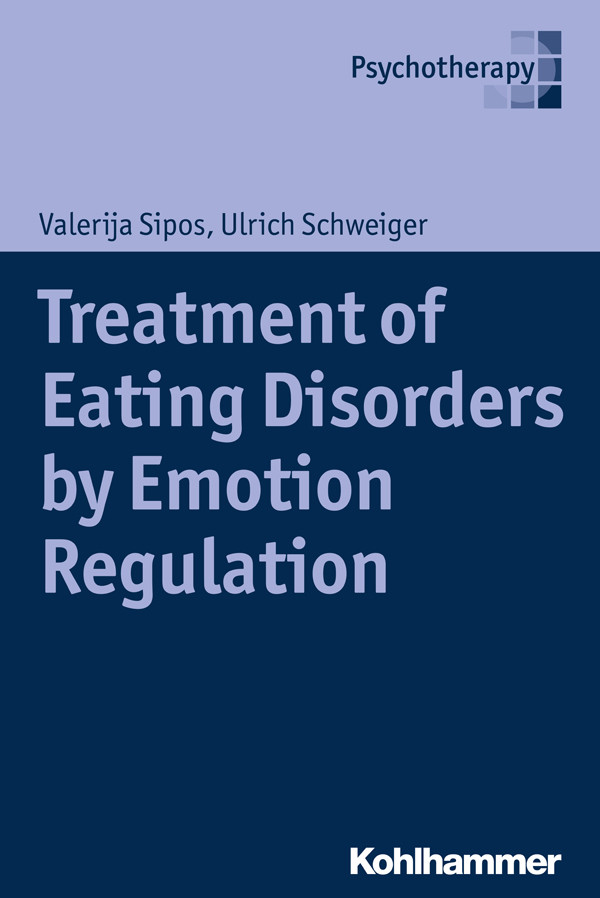 Treatment Of Eating Disorders By Emotion Regulation Valerija Sipos