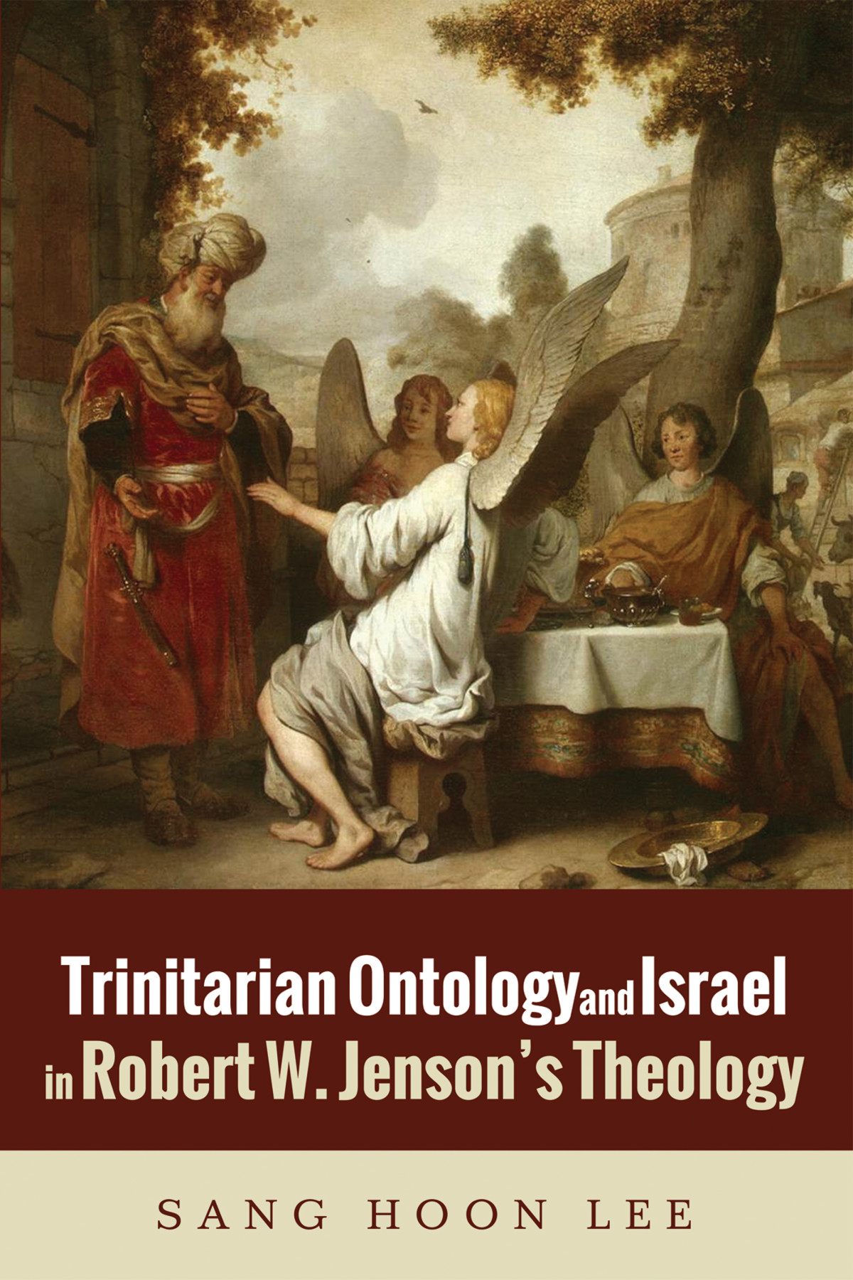 Trinitarian Ontology And Israel In Robert W Jensons Theology Sang Hoon Lee