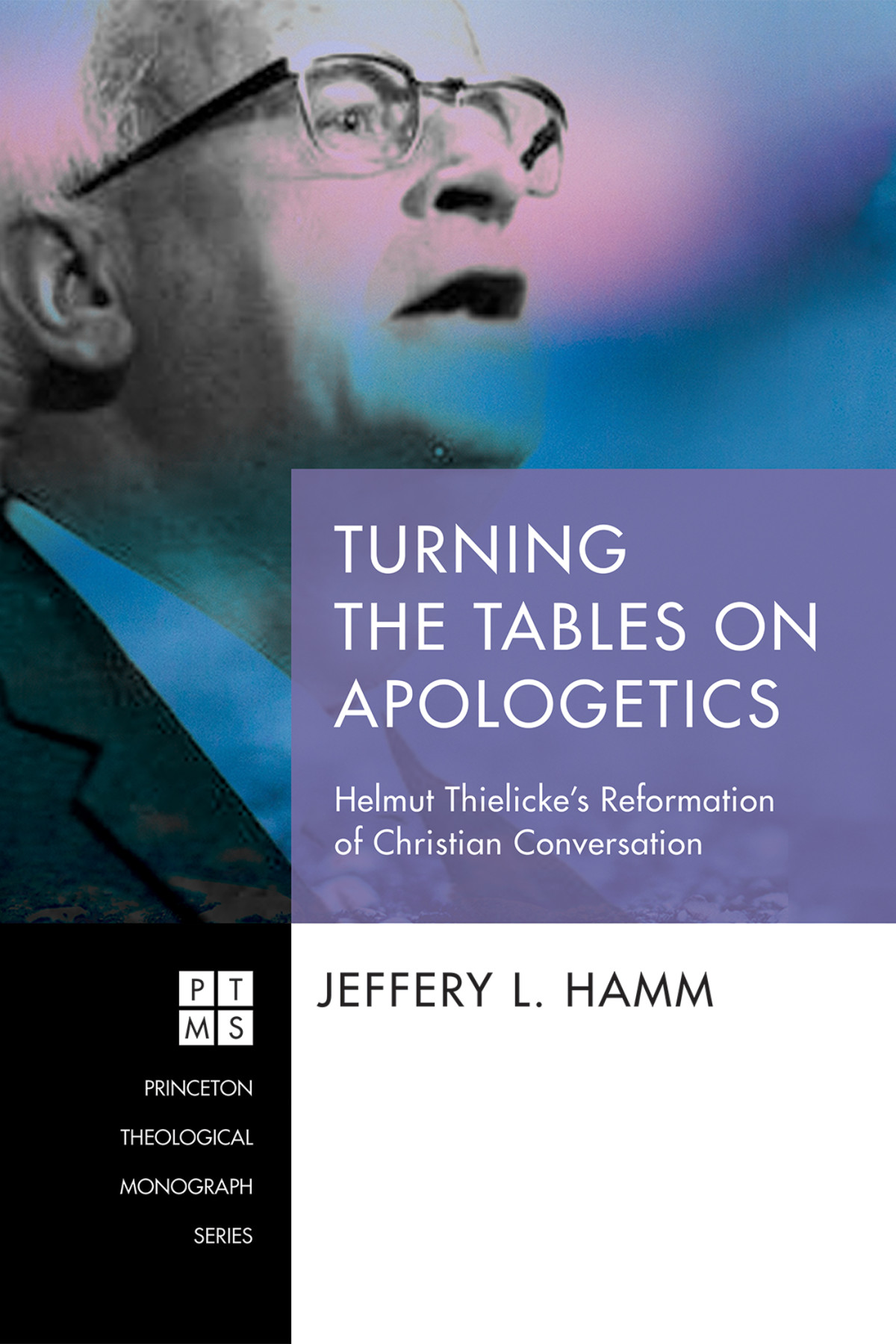 Turning The Tables On Apologetics Jeffery L Hamm