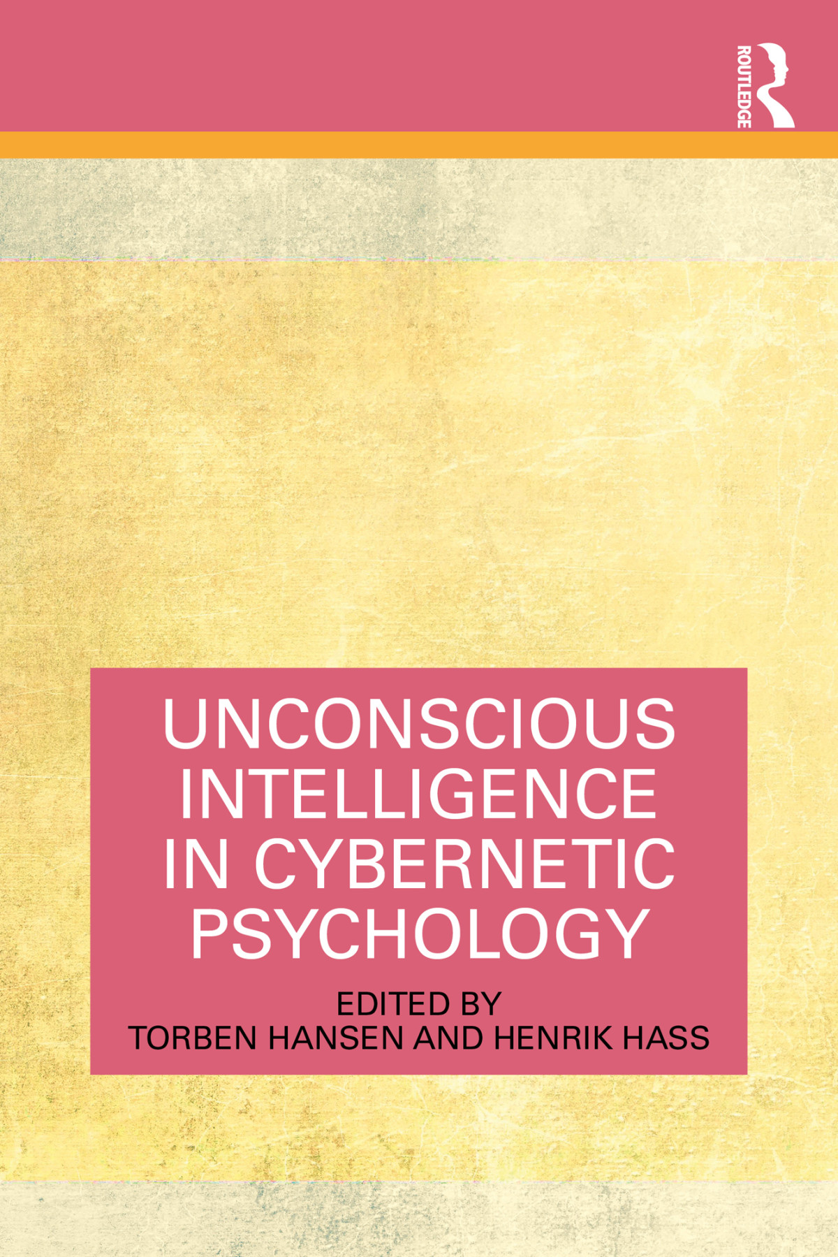 Unconscious Intelligence In Cybernetic Psychology Torben Hansenhenrik Hass