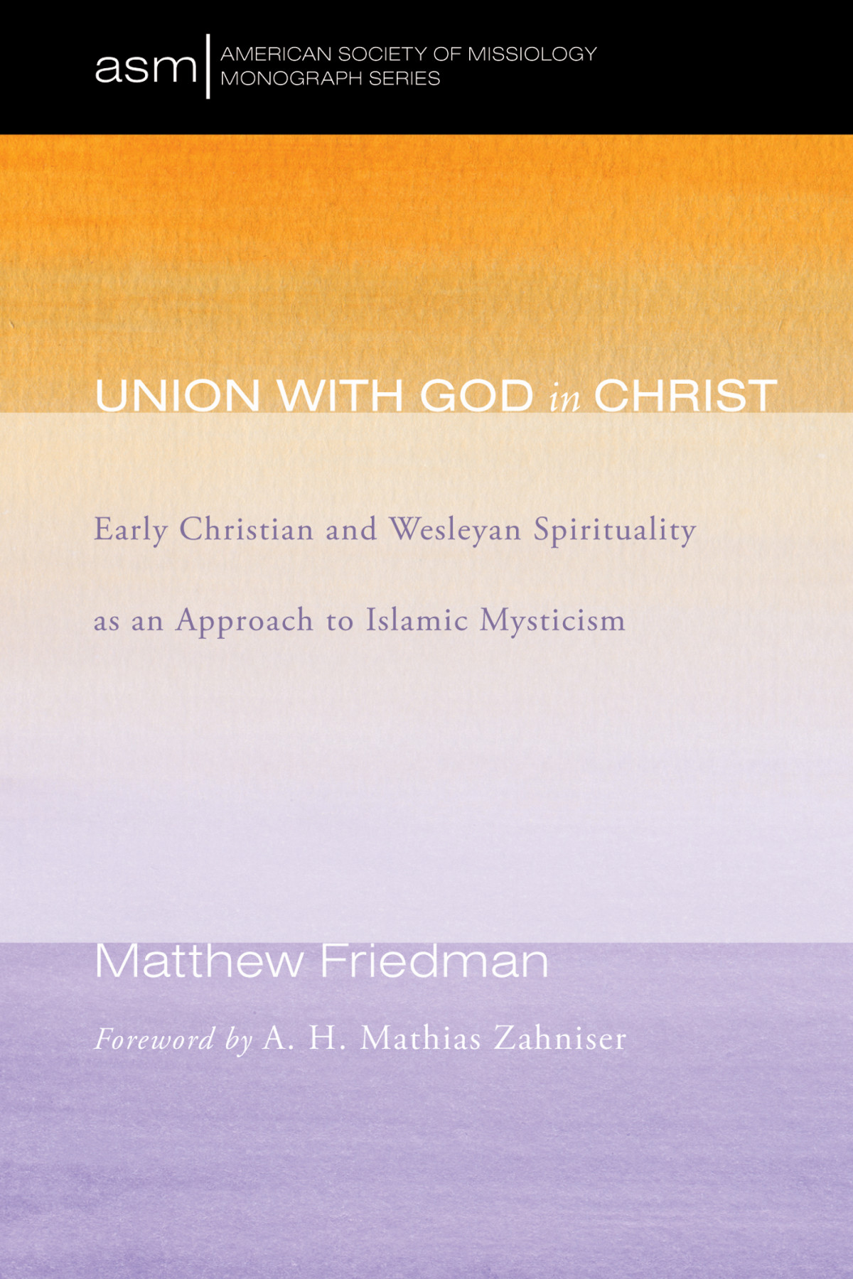 Union With God In Christ Matthew Friedman