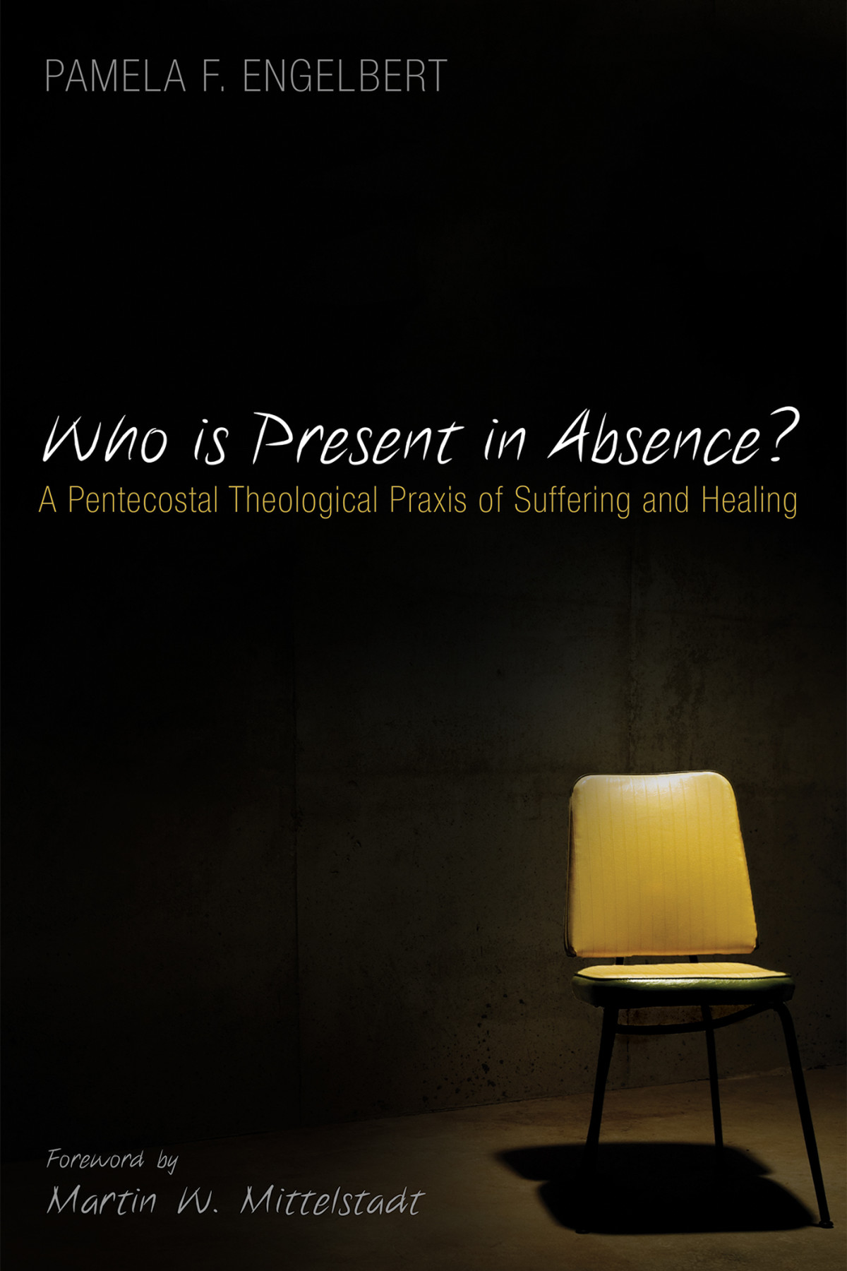Who Is Present In Absence Pamela F Engelbert