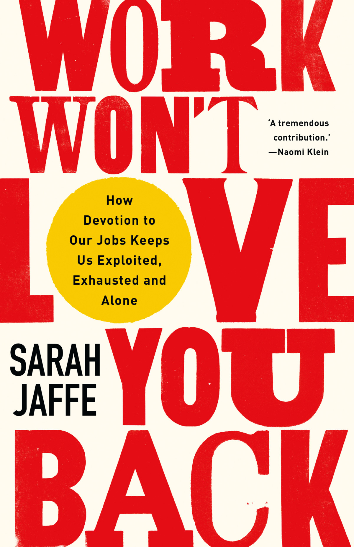 Work Wont Love You Back Sarah Jaffe