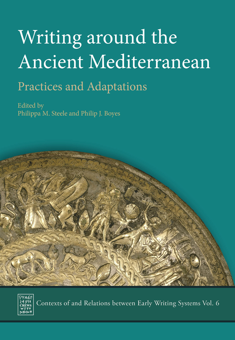 Writing Around The Ancient Mediterranean Philippa M Steelephilip J Boyes