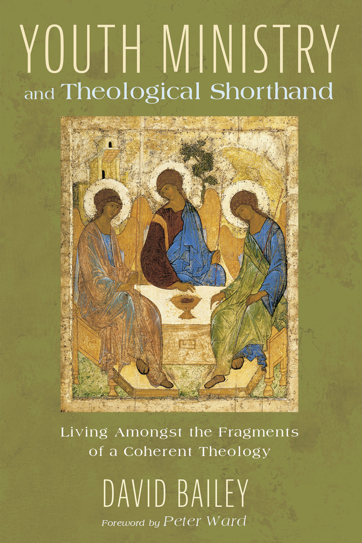 Youth Ministry And Theological Shorthand David Bailey