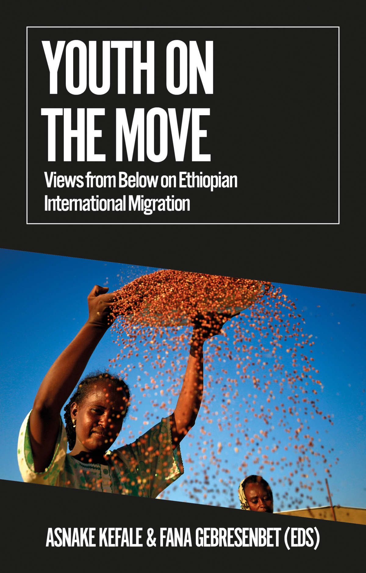 Youth On The Move Asnake Kefalefana Gebresenbet