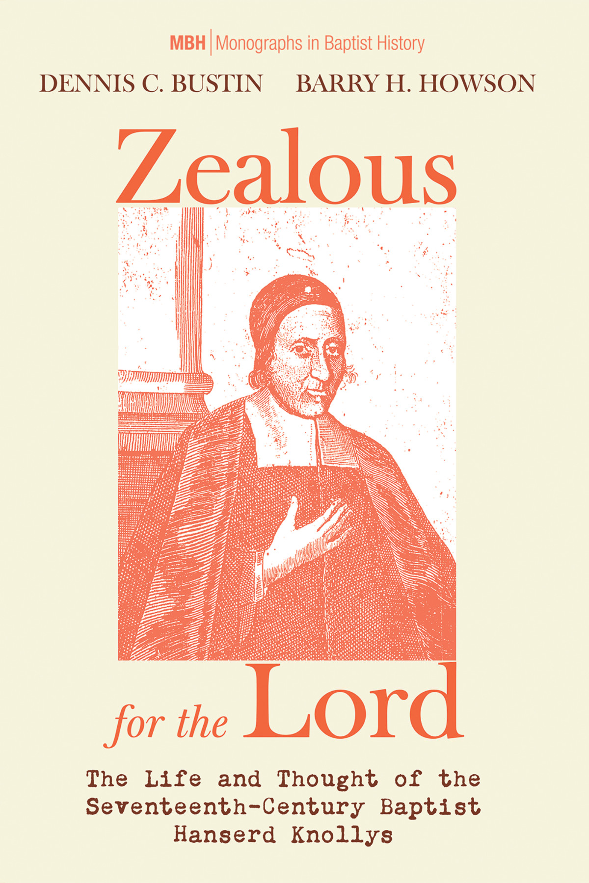 Zealous For The Lord Dennis C Bustinbarry H Howson