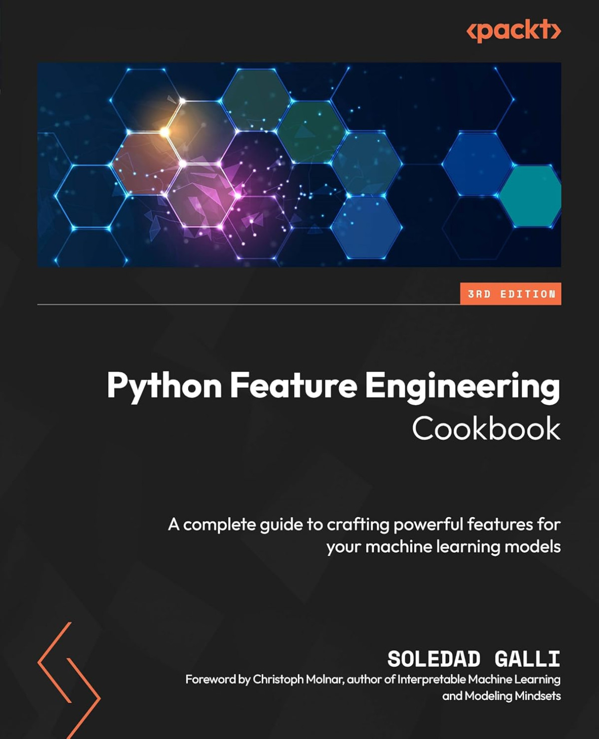 Python Feature Engineering Cookbook A Complete Guide To Crafting Powerful Features For Your Machine Learning 3rd Edition 3rd Soledad Galli