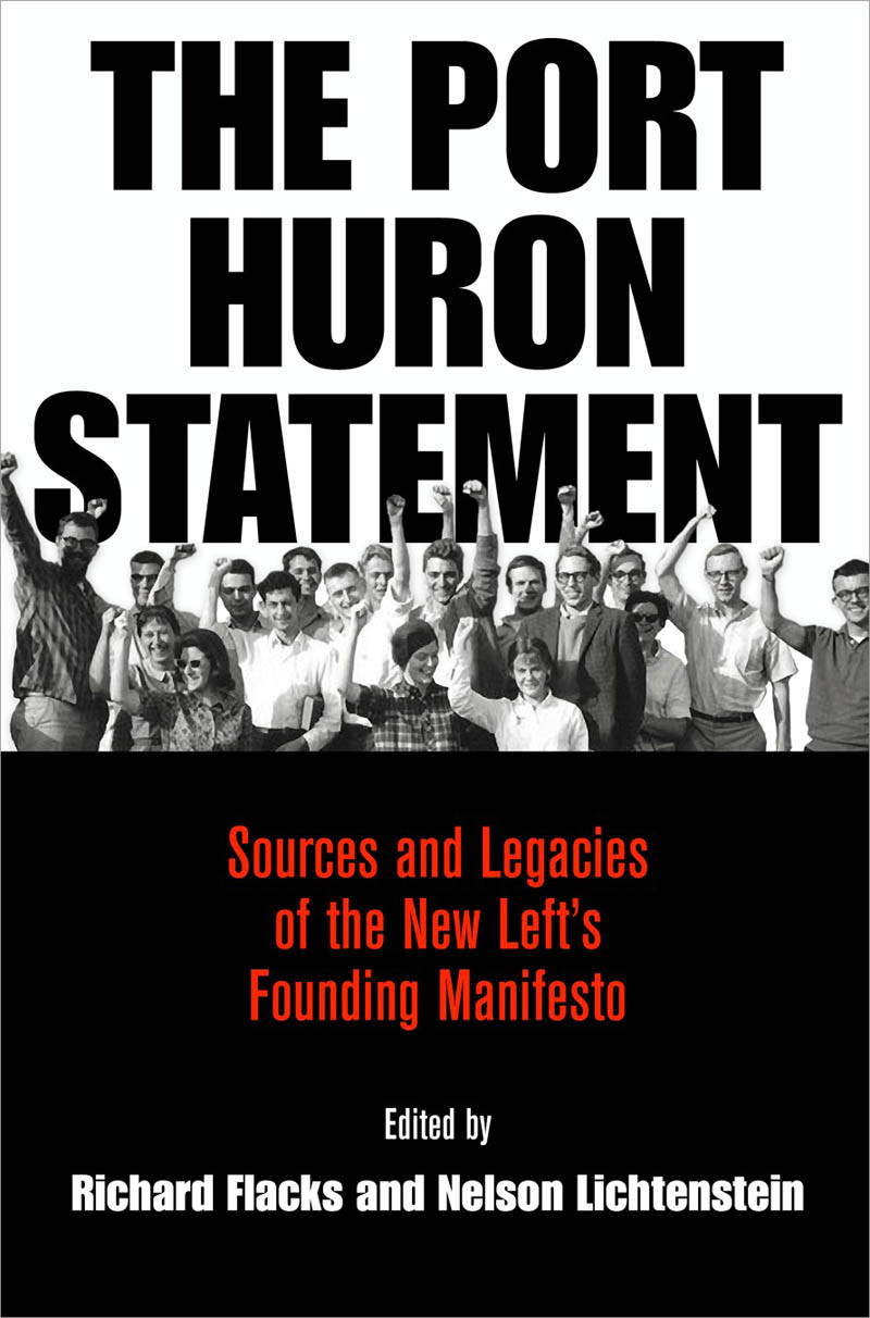 The Port Huron Statement Flacks Richard Lichtenstein Nelson
