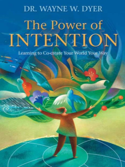 The Power Of Intention Wayne W Dyer