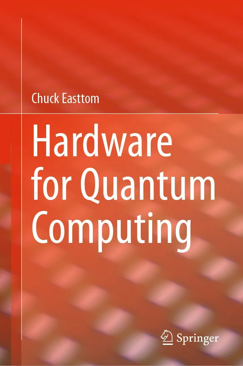 Hardware For Quantum Computing Chuck Easttom