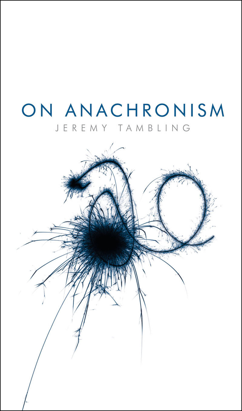 On Anachronism Jeremy Tambling