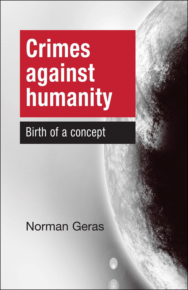 Crimes Against Humanity Norman Geras