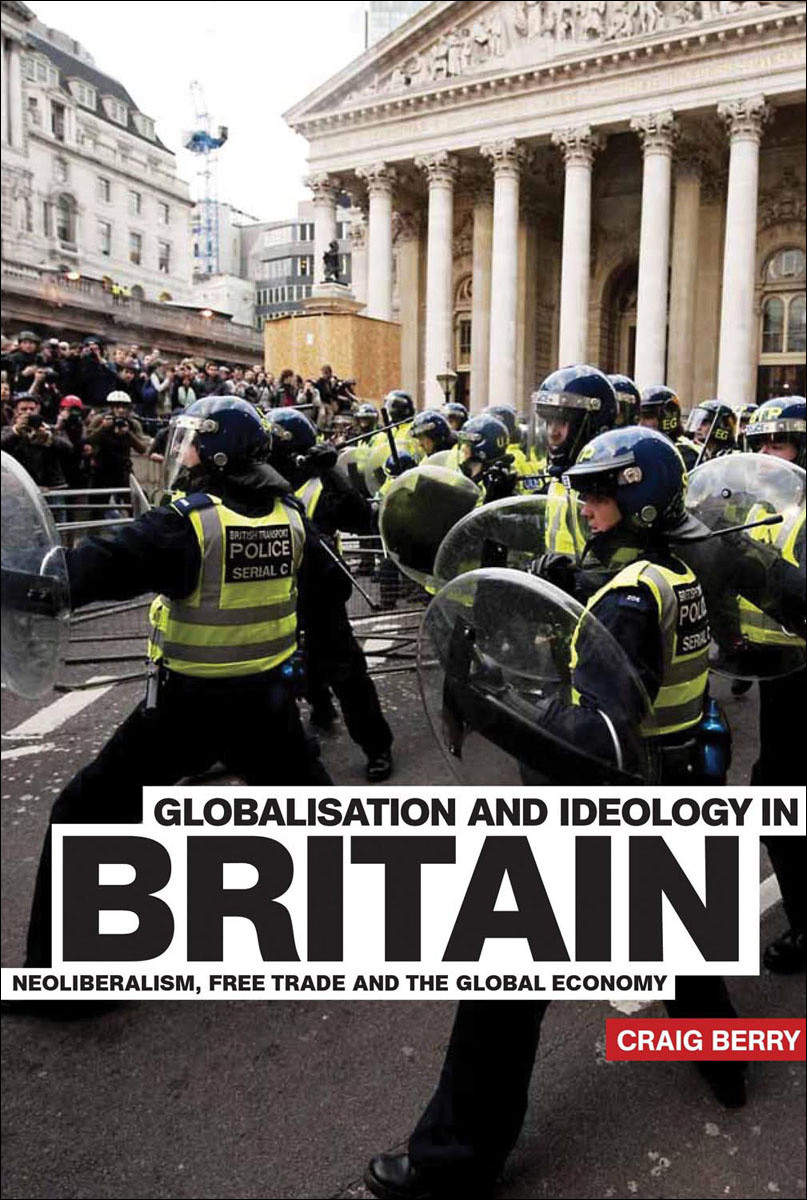 Globalisation And Ideology In Britain Craig Berry