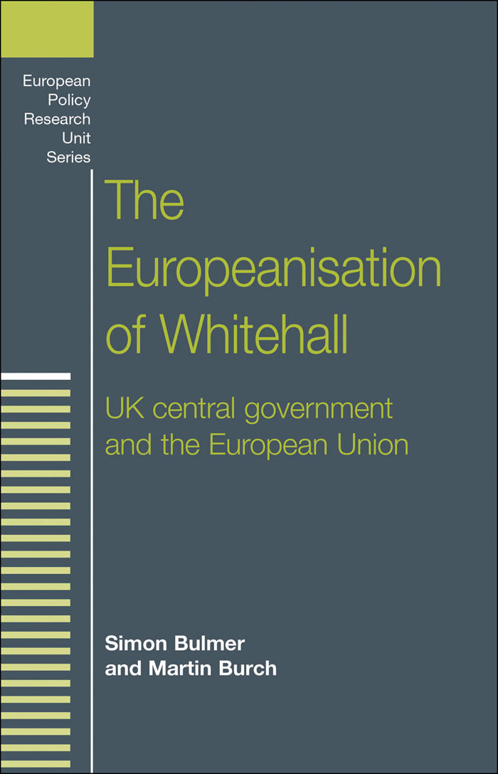 The Europeanisation Of Whitehall Simon Bulmermartin Burch