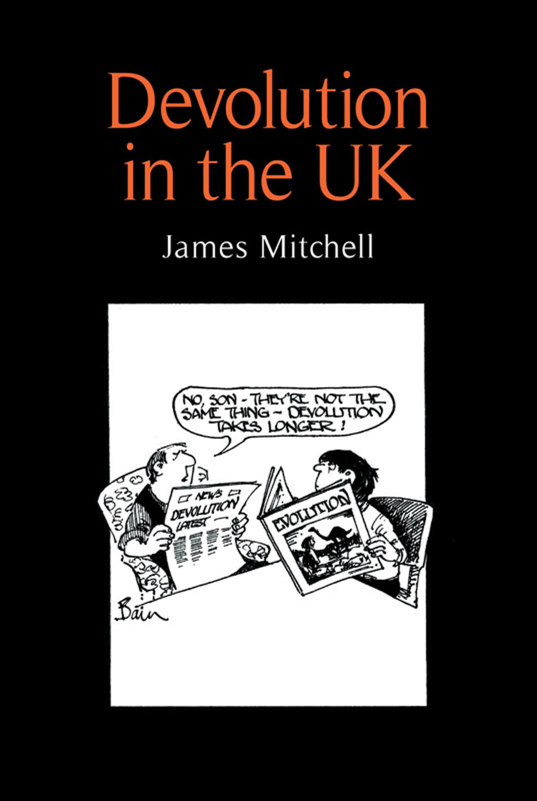 Devolution In The Uk James Mitchell