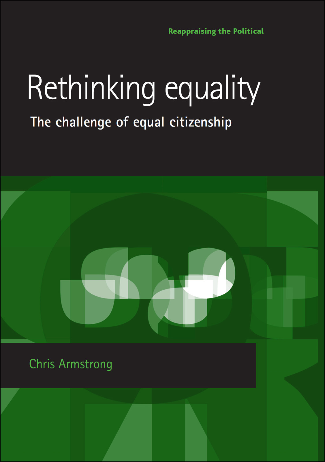 Rethinking Equality Chris Armstrong