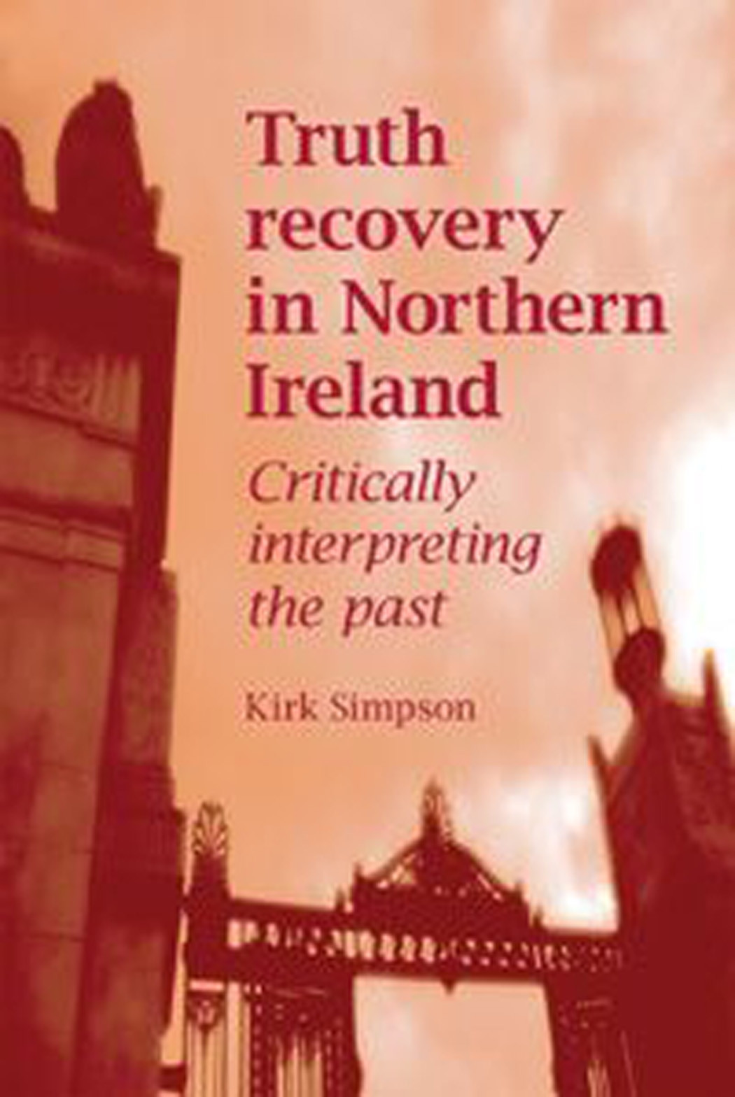 Truth Recovery In Northern Ireland Kirk Simpson