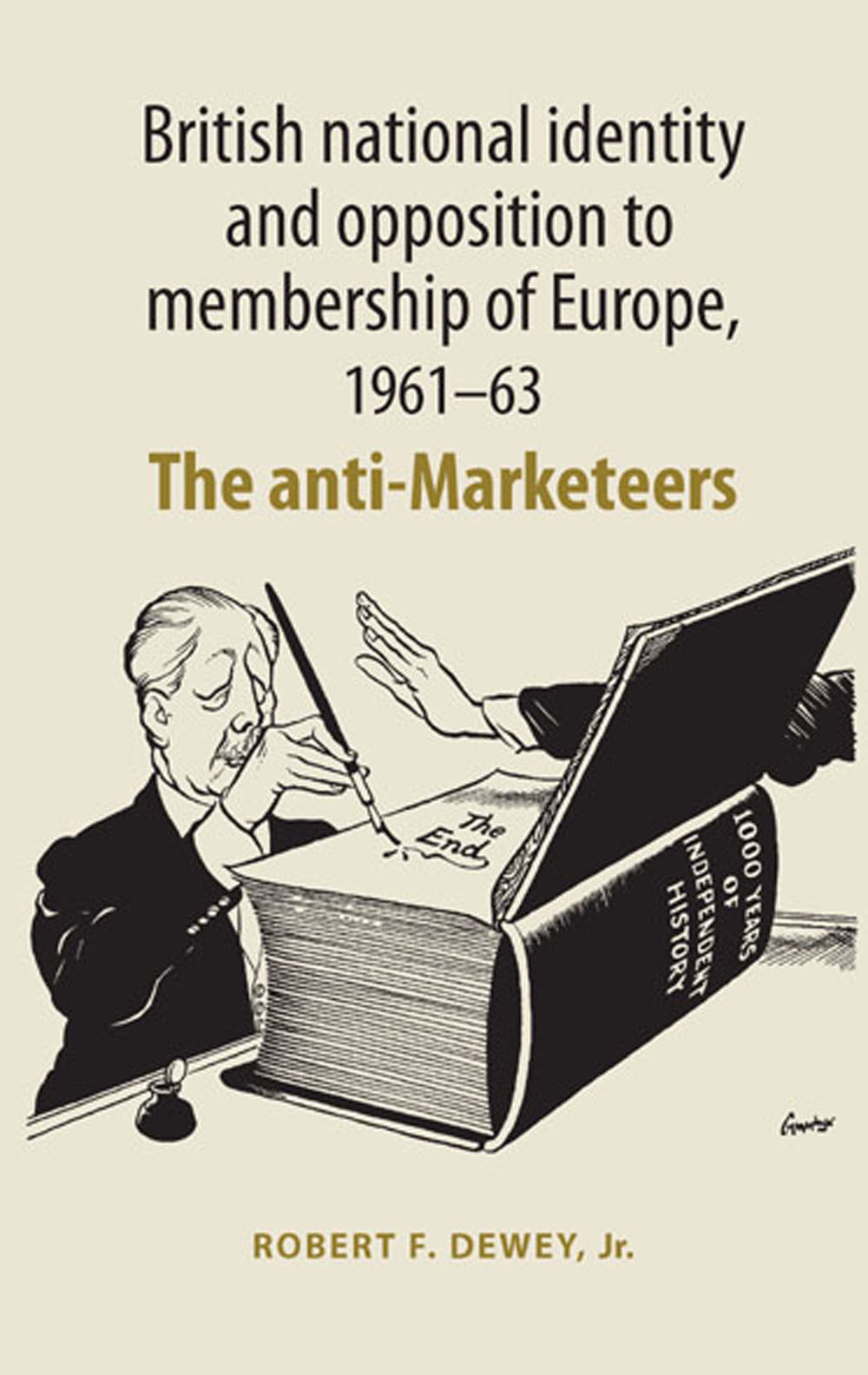 British National Identity And Opposition To Membership Of Europe 196163 Robert Dewey