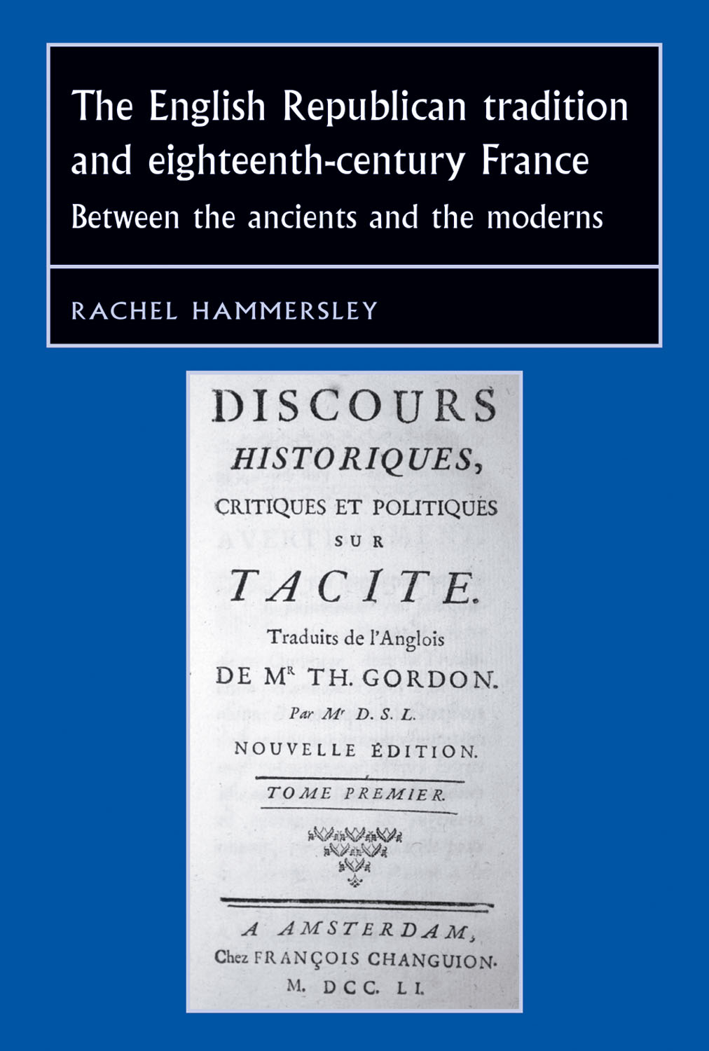 The English Republican Tradition And Eighteenthcentury France Rachel Hammersley