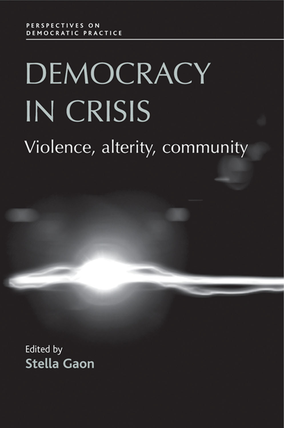 Democracy In Crisis Stella Gaon