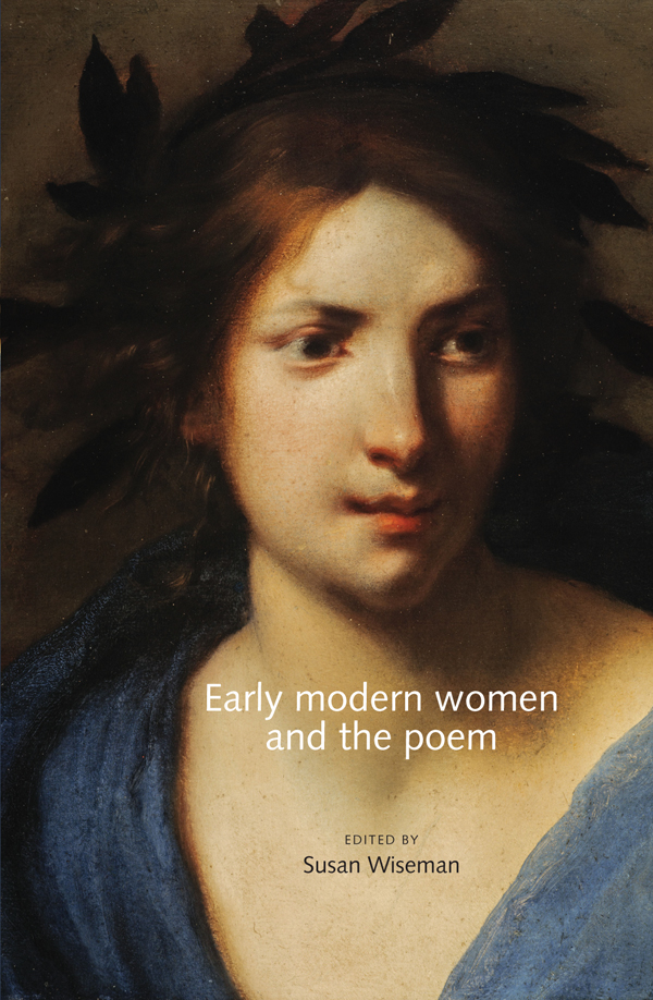 Early Modern Women And The Poem Susan Wiseman