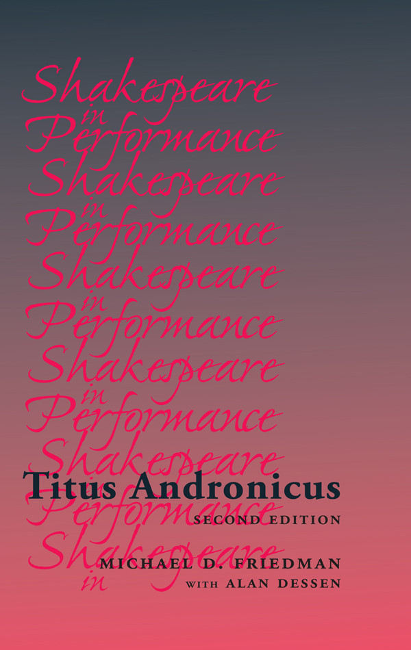 Titus Andronicus Michael Friedmanalan C Dessen