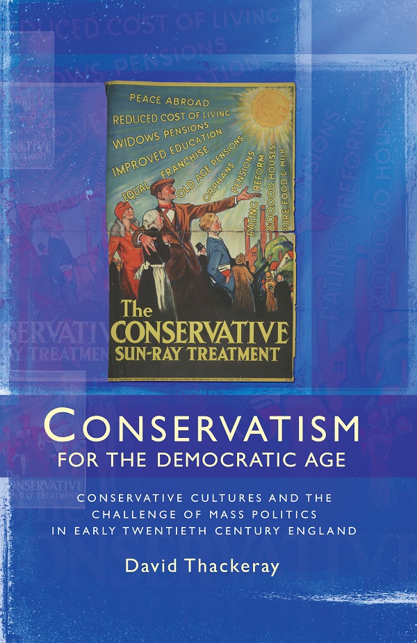 Conservatism For The Democratic Age David Thackeray