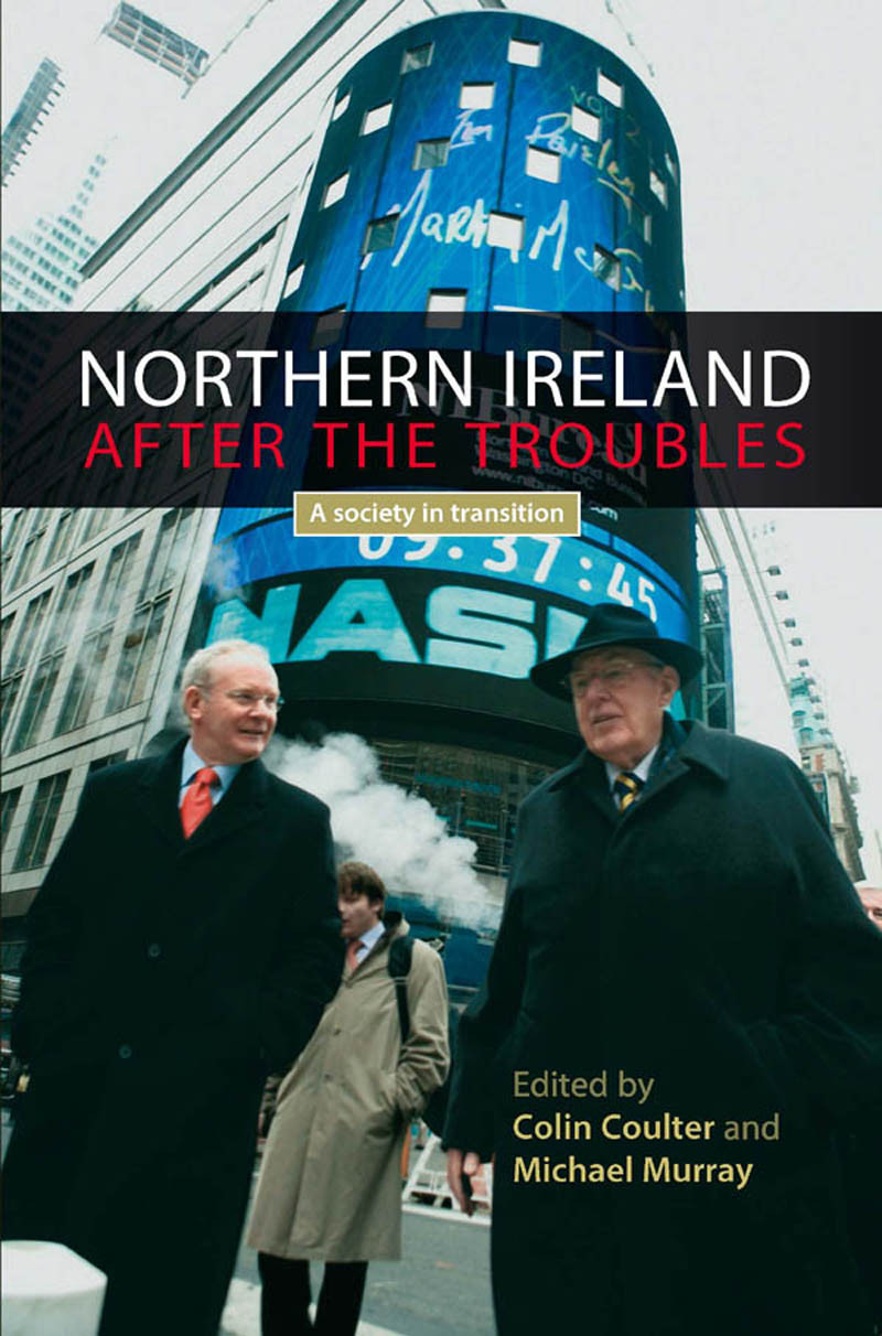Northern Ireland After The Troubles Colin Coultermichael Murray