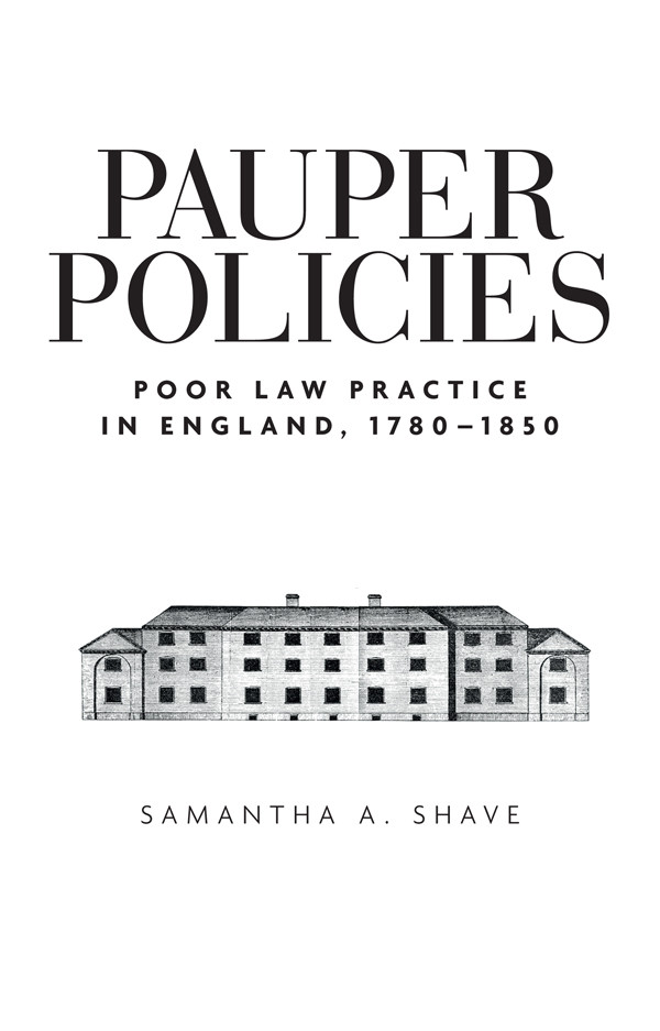 Pauper Policies Samantha A Shave