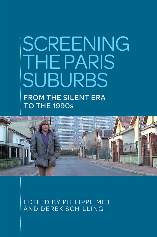Screening The Paris Suburbs Philippe Metderek Schilling Derek Schilling