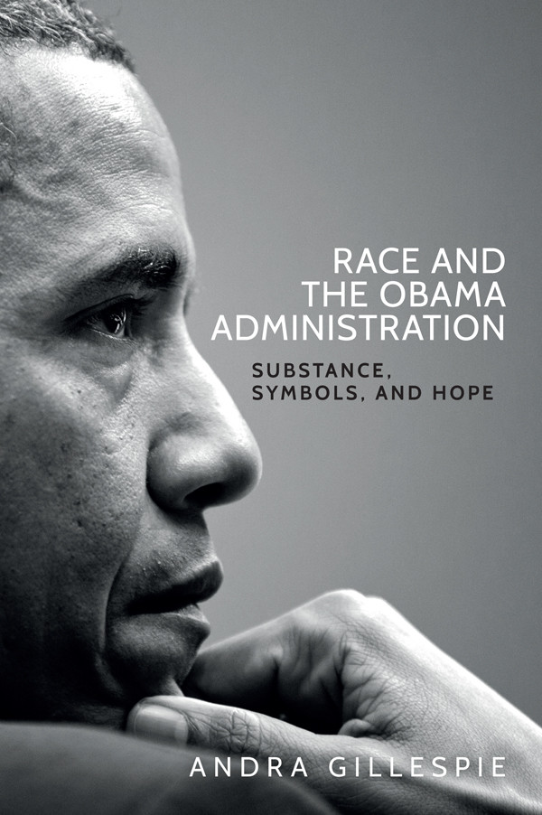 Race And The Obama Administration Andra Gillespie