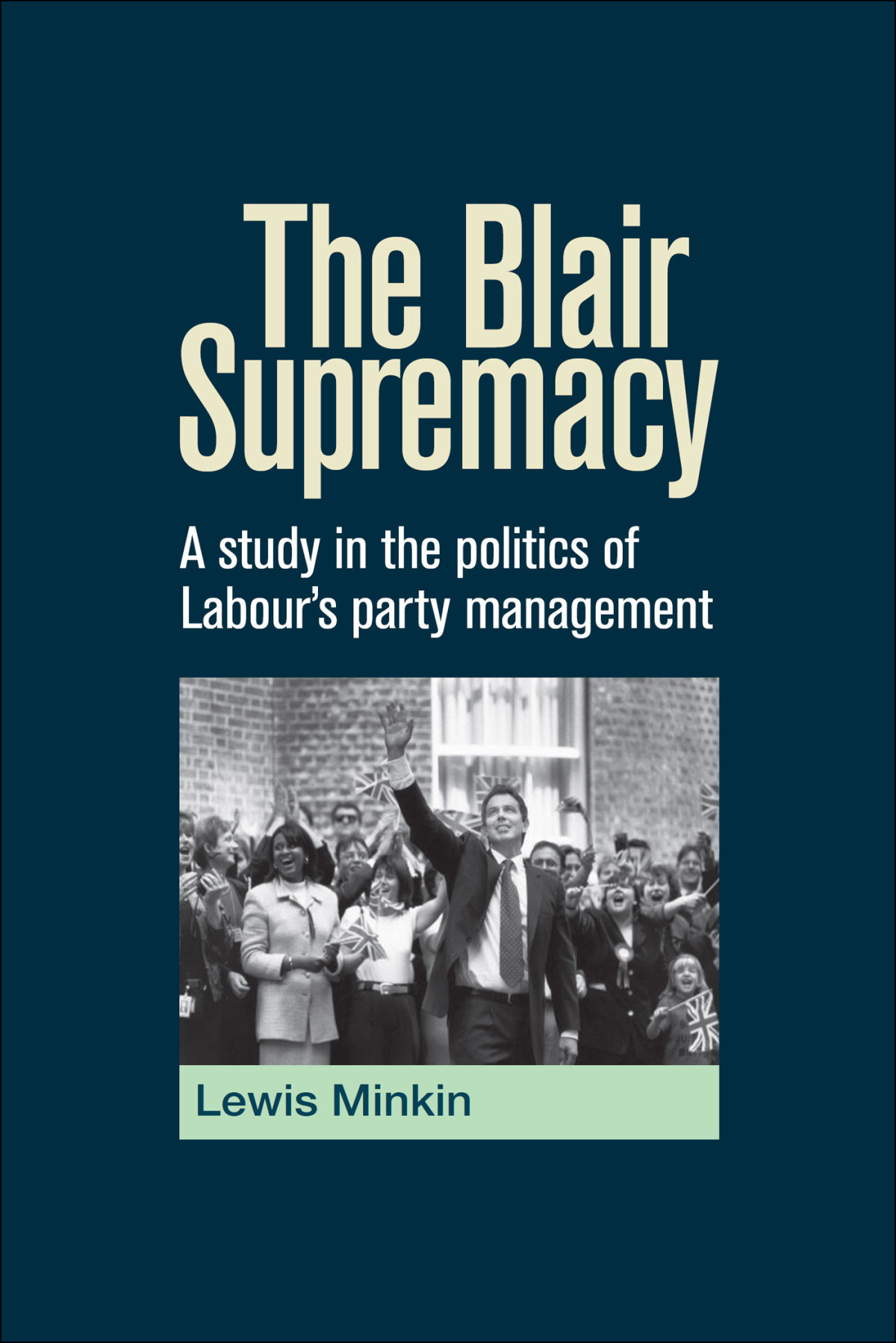 The Blair Supremacy Lewis Minkin