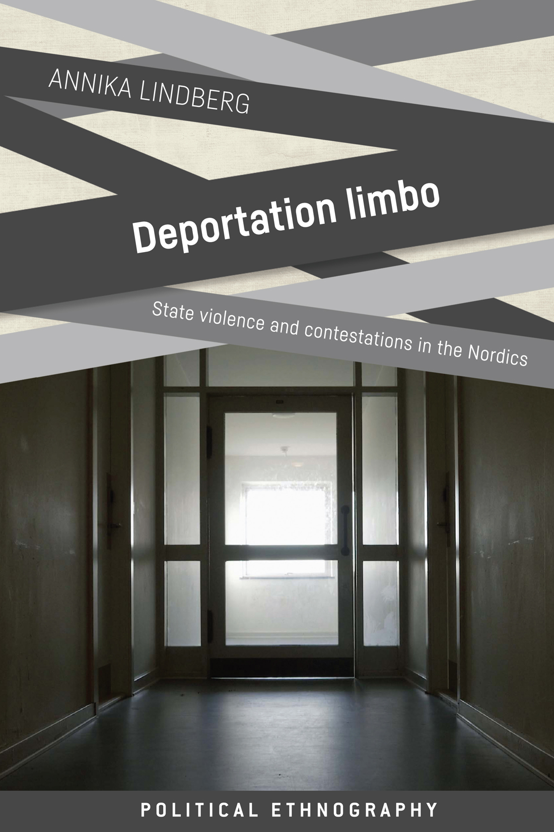 Deportation Limbo Annika Lindberg