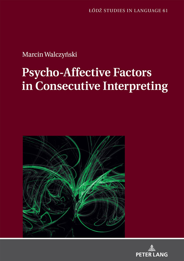 Psychoaffective Factors In Consecutive Interpreting Marcin Walczynski