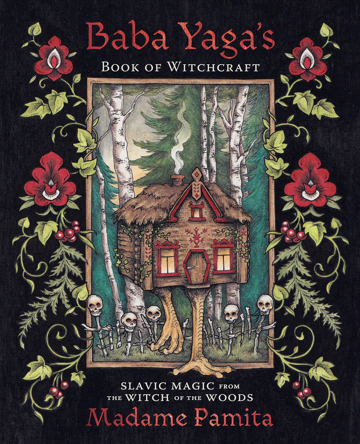 Baba Yagas Book Of Witchcraft Madame Pamita