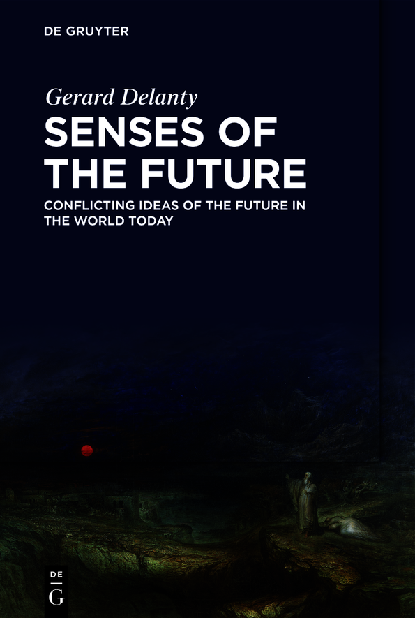 Senses Of The Future Gerard Delanty