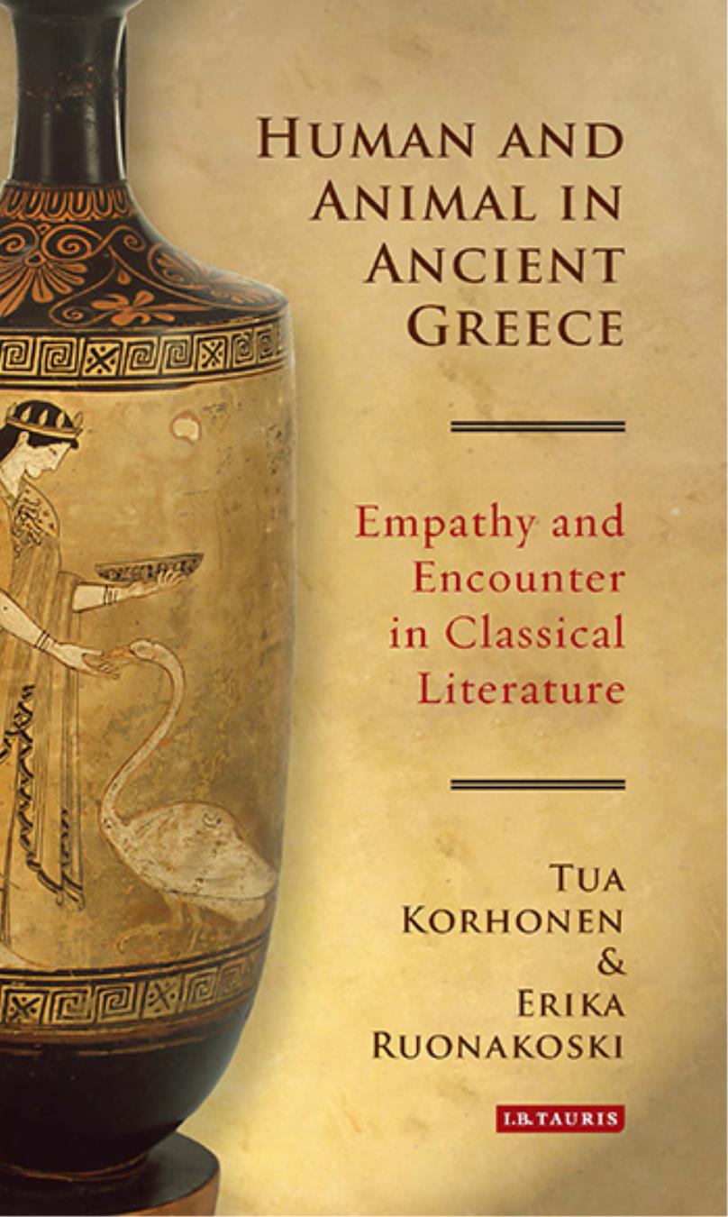 Human And Animal In Ancient Greece Korhonen Tuaruonakoski Erika