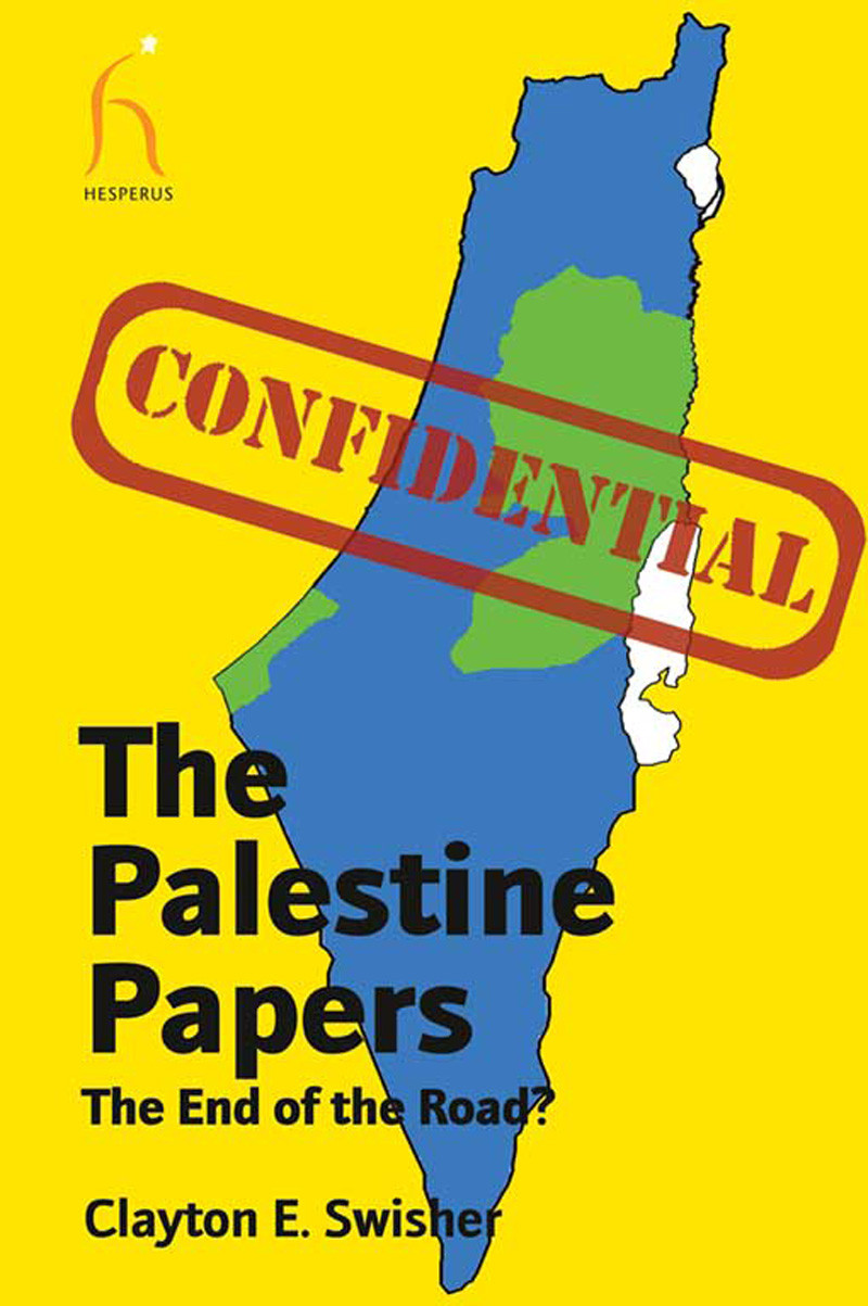 The Palestine Papers Clayton E Swisherdr Ghada Karmi