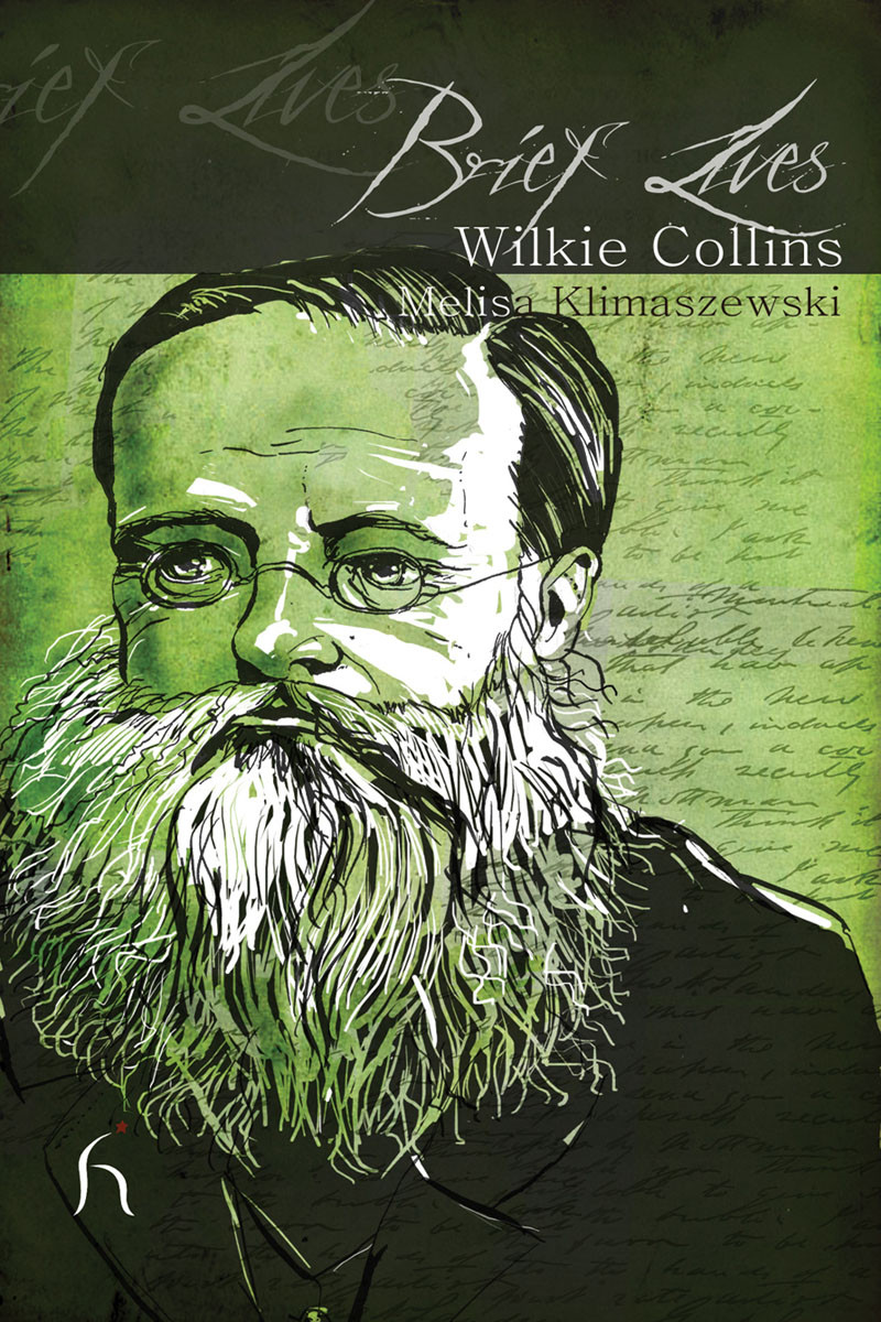 Brief Lives Wilkie Collins Melisa Klimaszewski