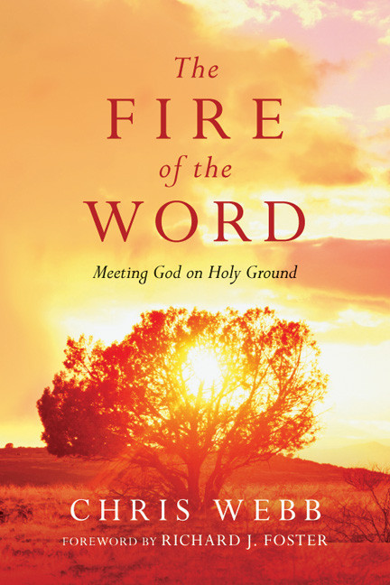 The Fire Of The Word Chris Webb