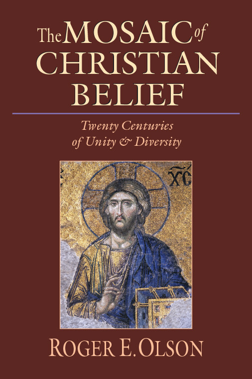 The Mosaic Of Christian Belief Olson Roger E