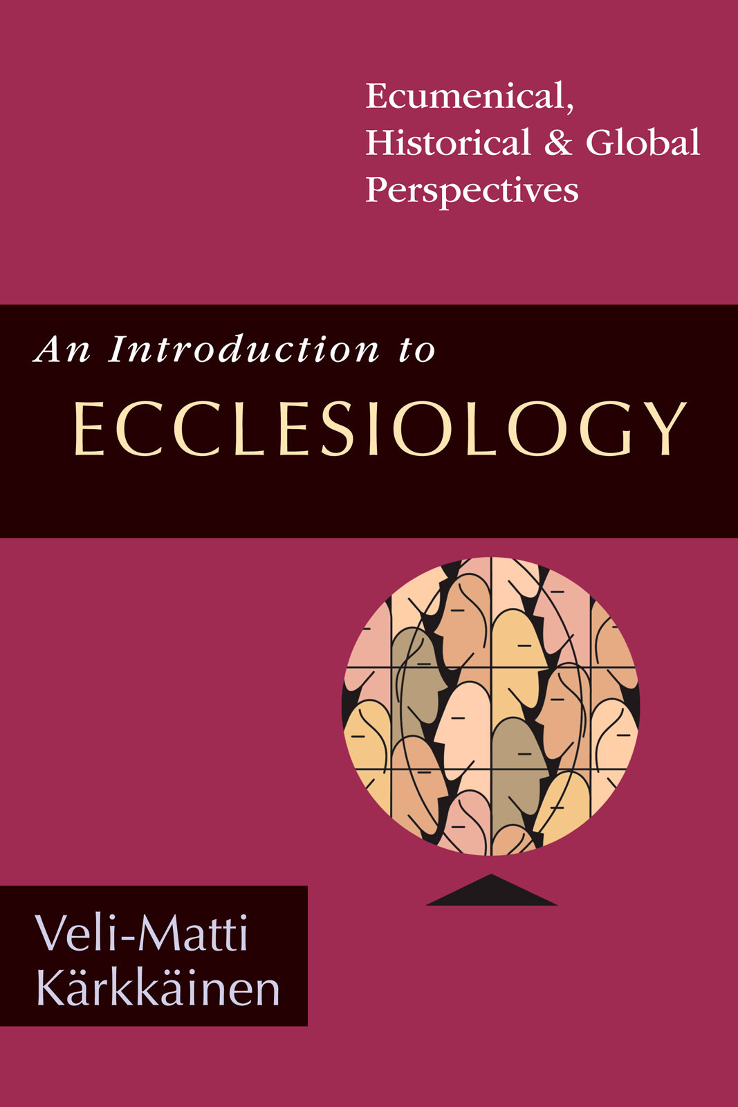 An Introduction To Ecclesiology Velimatti Krkkinen