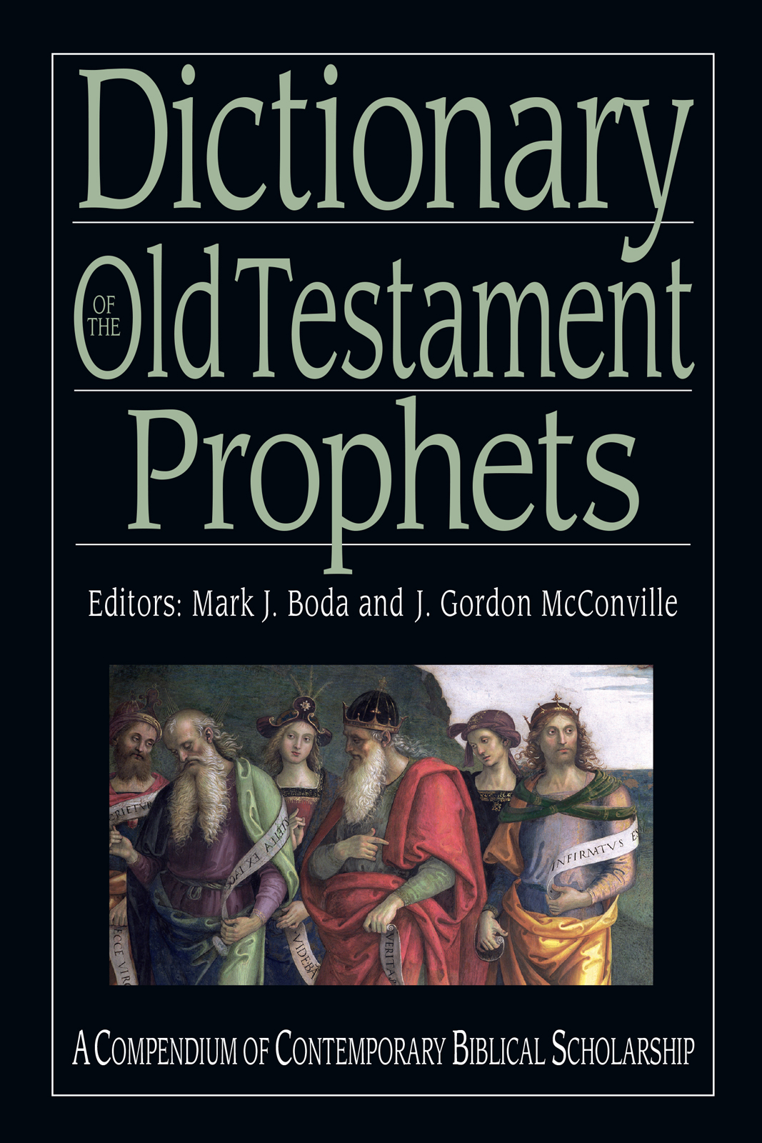 Dictionary Of The Old Testament Prophets Mark J Bodaj Gordon Mcconville